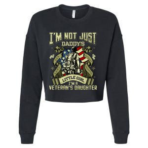 Im Not Just A Daddys Little Girl Im A Veterans Daughter Cropped Pullover Crew