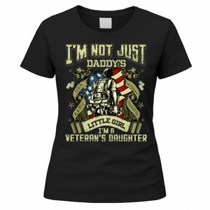 Im Not Just A Daddys Little Girl Im A Veterans Daughter Women's T-Shirt