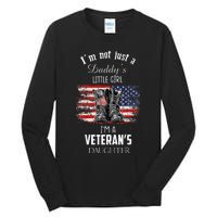 IM Not Just DaddyS Little Girl IM A VeteranS Daughter Tall Long Sleeve T-Shirt