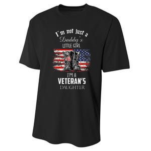 IM Not Just DaddyS Little Girl IM A VeteranS Daughter Performance Sprint T-Shirt