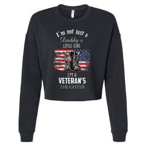 IM Not Just DaddyS Little Girl IM A VeteranS Daughter Cropped Pullover Crew