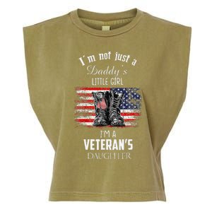 IM Not Just DaddyS Little Girl IM A VeteranS Daughter Garment-Dyed Women's Muscle Tee