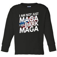 IM Not Just Maga IM Dark Maga Trump 2024 Elections Toddler Long Sleeve Shirt