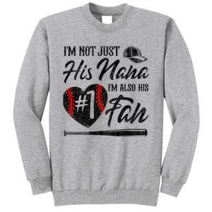 I'm Not Just His Nana I'm His Number One Fan Baseball Cute Tall Sweatshirt