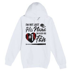 I'm Not Just His Nana I'm His Number One Fan Baseball Cute Premium Pullover Hoodie