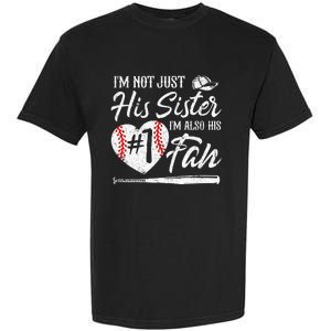 Im Not Just His Sister Im His Number One Fan Baseball Cute Garment-Dyed Heavyweight T-Shirt