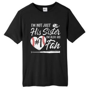 Im Not Just His Sister Im His Number One Fan Baseball Cute Tall Fusion ChromaSoft Performance T-Shirt