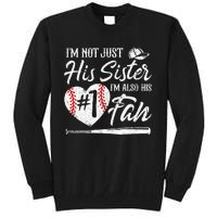 Im Not Just His Sister Im His Number One Fan Baseball Cute Tall Sweatshirt