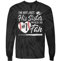 Im Not Just His Sister Im His Number One Fan Baseball Cute Tie-Dye Long Sleeve Shirt