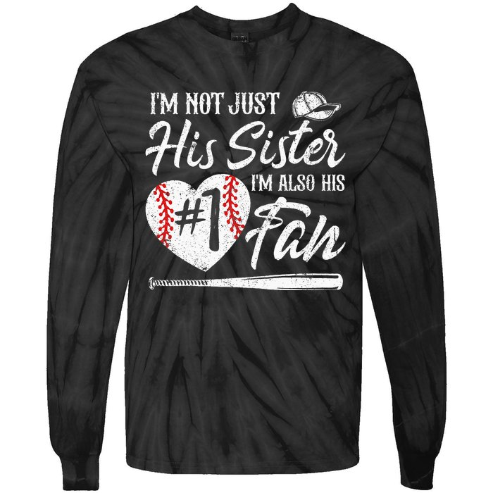 Im Not Just His Sister Im His Number One Fan Baseball Cute Tie-Dye Long Sleeve Shirt