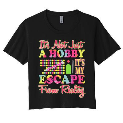 Its Not Just A Hobby Diamond Painting Gift Crop Top