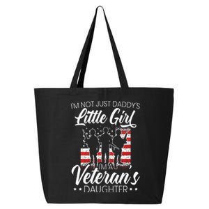 Im Not Just Daddys Little Girl Im A Veterans Daughter 25L Jumbo Tote