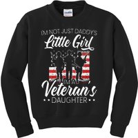 Im Not Just Daddys Little Girl Im A Veterans Daughter Kids Sweatshirt