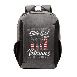 Im Not Just Daddys Little Girl Im A Veterans Daughter Vector Backpack