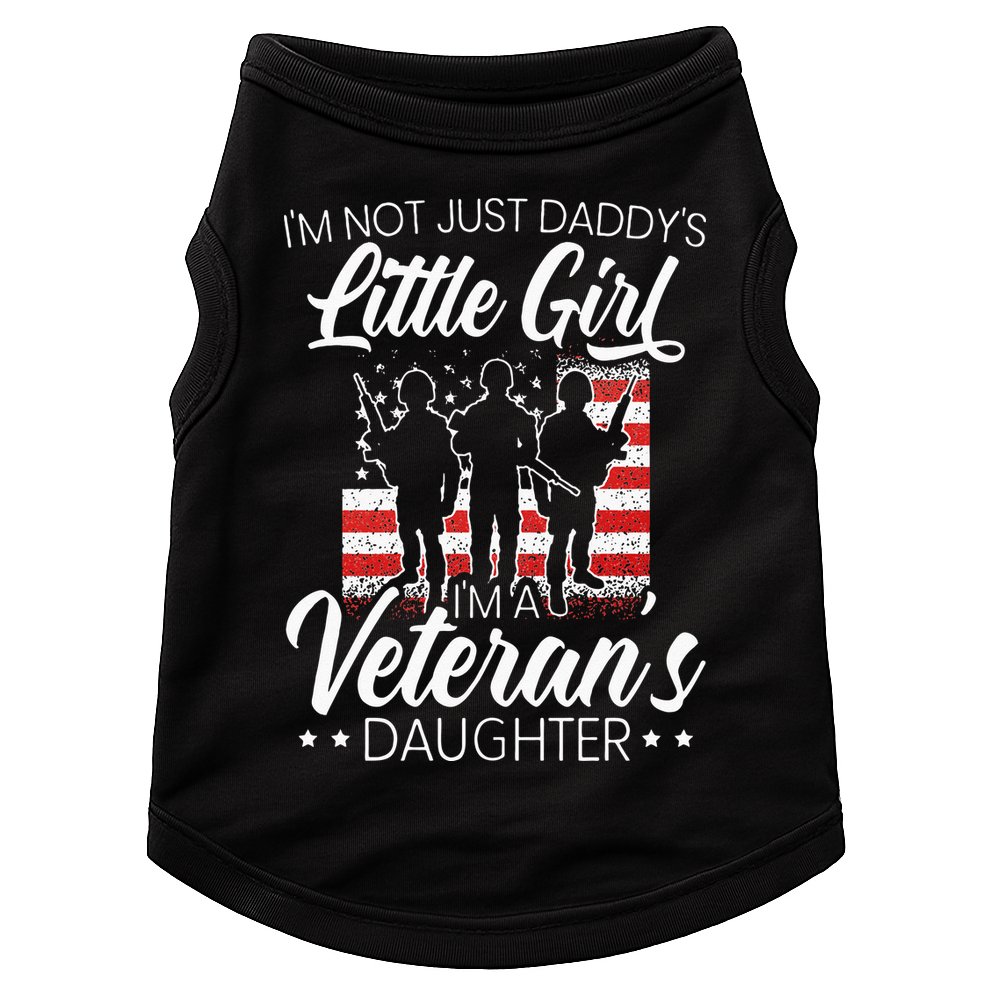 Im Not Just Daddys Little Girl Im A Veterans Daughter Doggie Tank