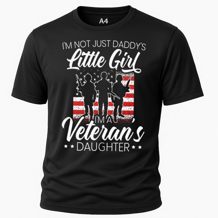 Im Not Just Daddys Little Girl Im A Veterans Daughter Cooling Performance Crew T-Shirt