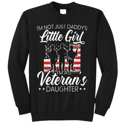 Im Not Just Daddys Little Girl Im A Veterans Daughter Sweatshirt