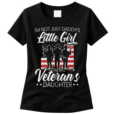 Im Not Just Daddys Little Girl Im A Veterans Daughter Womens T-Shirt