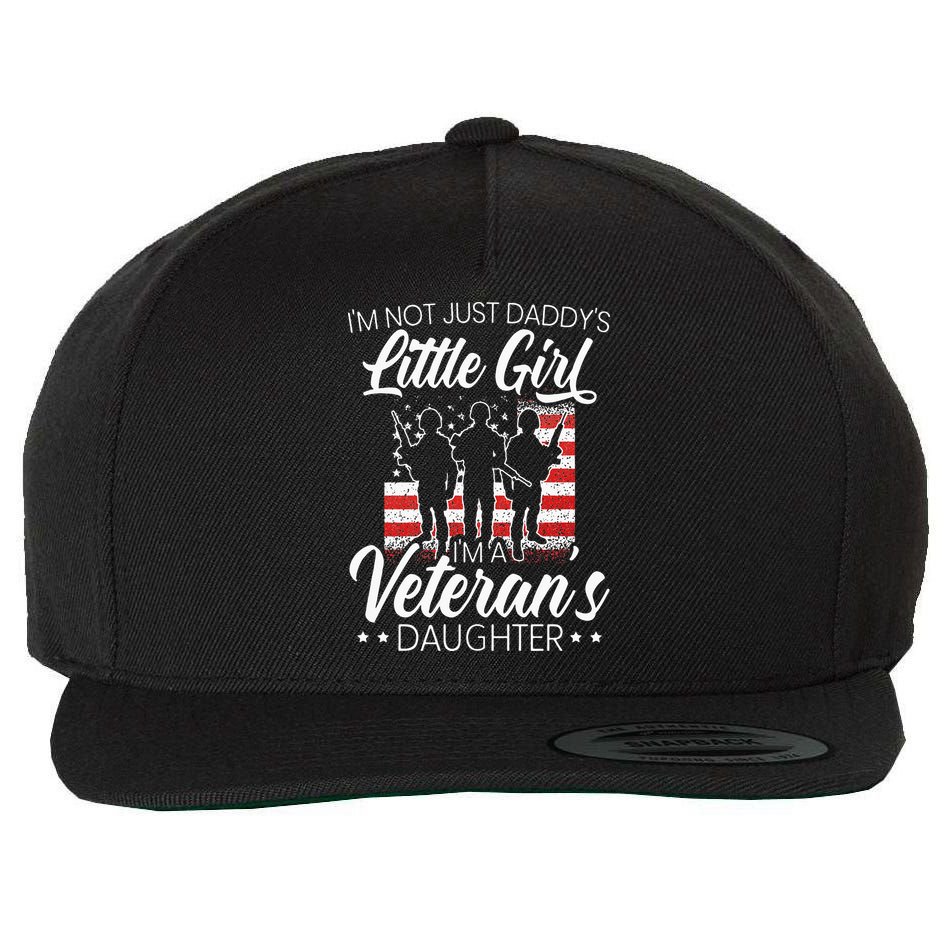 Im Not Just Daddys Little Girl Im A Veterans Daughter Wool Snapback Cap