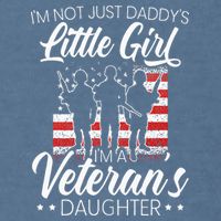 Im Not Just Daddys Little Girl Im A Veterans Daughter Garment-Dyed Sweatshirt