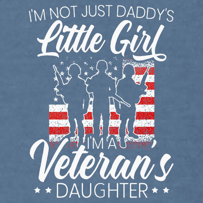 Im Not Just Daddys Little Girl Im A Veterans Daughter Garment-Dyed Sweatshirt