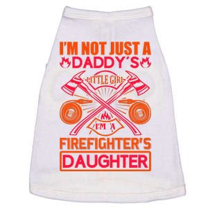 I'm Not Just A Dady's Little Girl I'm A Firefighter's Daughter Doggie Tank