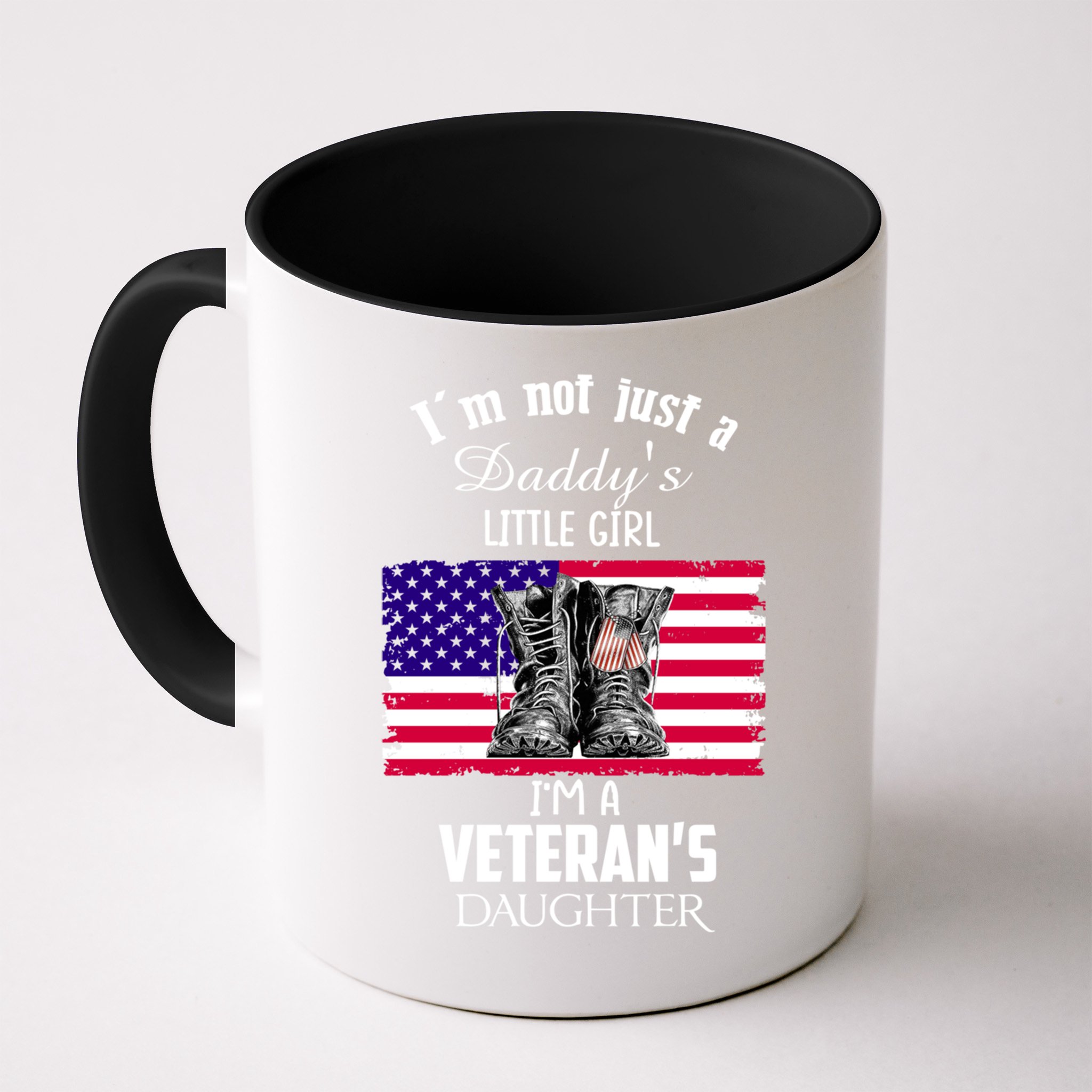 Im Not Just Daddys Little Im Veterans Daughter Cool Gift Mug