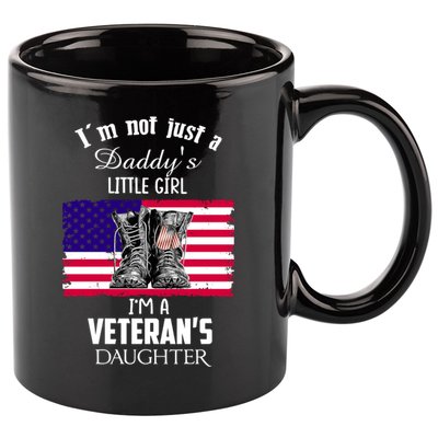 Im Not Just Daddys Little Im Veterans Daughter Cool Gift 11oz C Handle Ceramic Mug