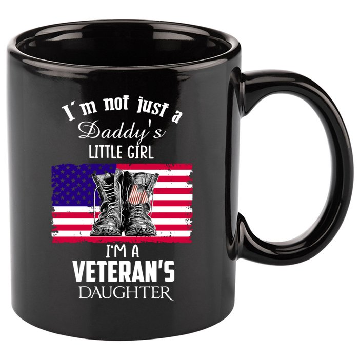 Im Not Just Daddys Little Im Veterans Daughter Cool Gift 11oz C Handle Ceramic Mug