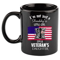 Im Not Just Daddys Little Im Veterans Daughter Cool Gift 11oz C Handle Ceramic Mug
