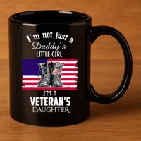 Im Not Just Daddys Little Im Veterans Daughter Cool Gift 11oz C Handle Ceramic Mug