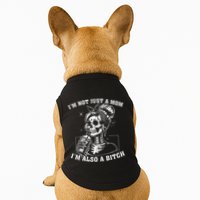 IM Not Just A Mom IM Also A Bitch Skull Doggie Tank
