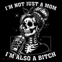 IM Not Just A Mom IM Also A Bitch Skull 7-Panel Snapback Hat