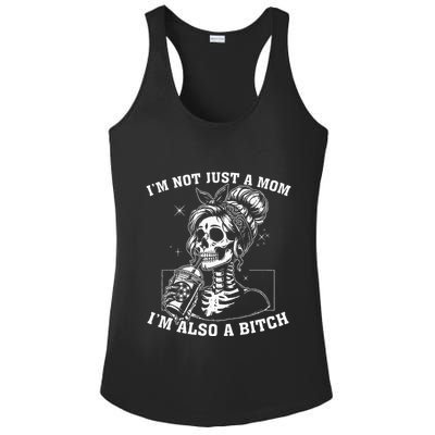 IM Not Just A Mom IM Also A Bitch Skull Ladies PosiCharge Competitor Racerback Tank
