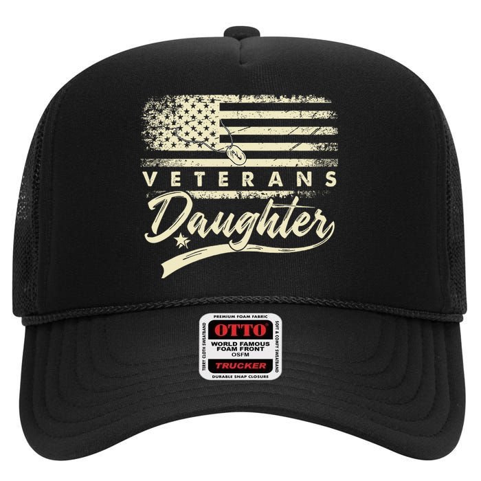 IM Not Just A DaddyS Little Girl IM A VeteranS Daughter High Crown Mesh Back Trucker Hat