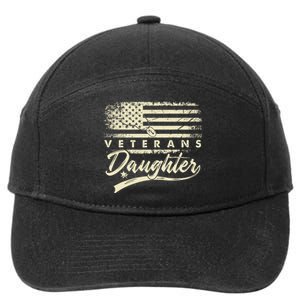 IM Not Just A DaddyS Little Girl IM A VeteranS Daughter 7-Panel Snapback Hat