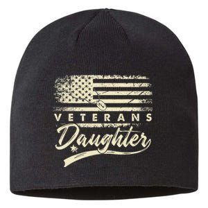 IM Not Just A DaddyS Little Girl IM A VeteranS Daughter Sustainable Beanie