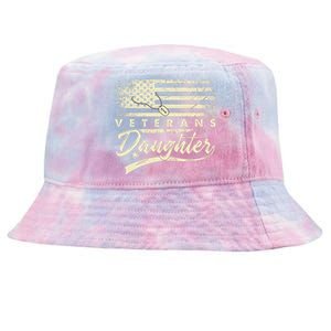 IM Not Just A DaddyS Little Girl IM A VeteranS Daughter Tie-Dyed Bucket Hat