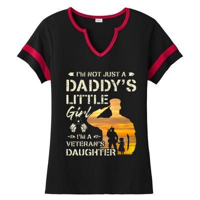 IM Not Just A DaddyS Little Girl IM A VeteranS Daughter Ladies Halftime Notch Neck Tee