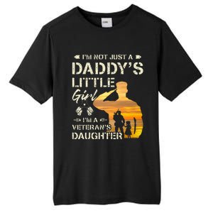 IM Not Just A DaddyS Little Girl IM A VeteranS Daughter Tall Fusion ChromaSoft Performance T-Shirt