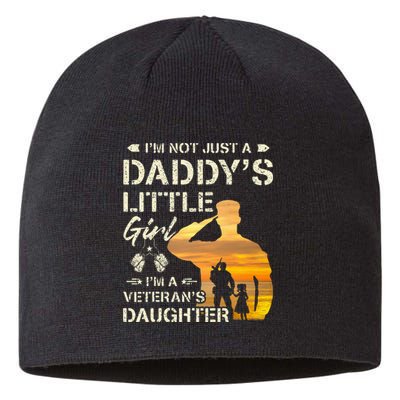 IM Not Just A DaddyS Little Girl IM A VeteranS Daughter Sustainable Beanie