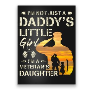 IM Not Just A DaddyS Little Girl IM A VeteranS Daughter Poster