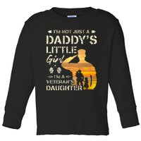 IM Not Just A DaddyS Little Girl IM A VeteranS Daughter Toddler Long Sleeve Shirt