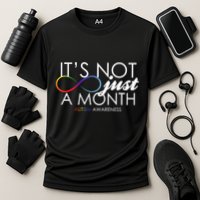 Its Not Just A Month Autism Awareness Performance Shirt