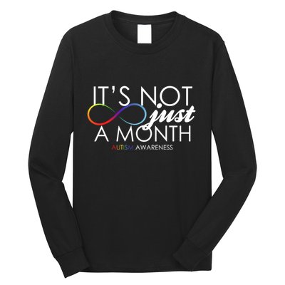 Its Not Just A Month Autism Awareness Long Sleeve Shirt