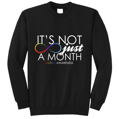 Its Not Just A Month Autism Awareness Sweatshirt