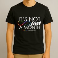 Its Not Just A Month Autism Awareness T-Shirt