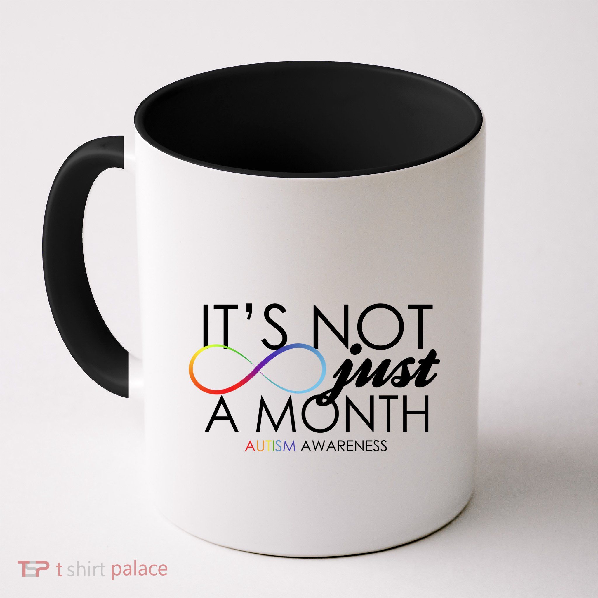 Its Not Just A Month Autism Awareness Mug