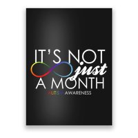 Its Not Just A Month Autism Awareness Poster