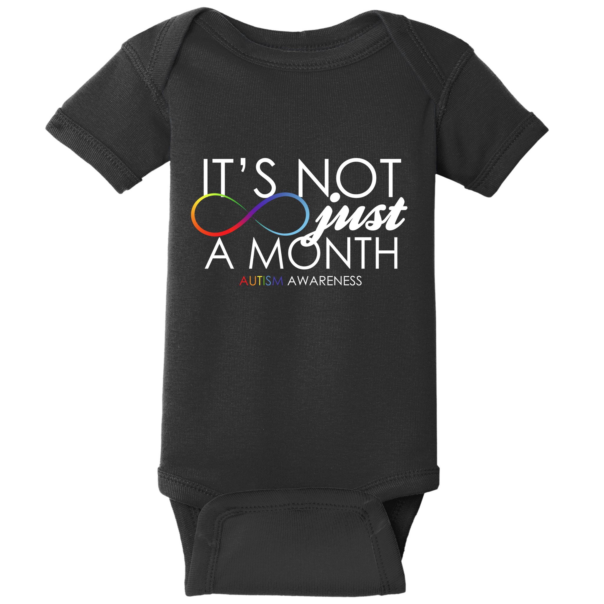 Its Not Just A Month Autism Awareness Baby Bodysuit